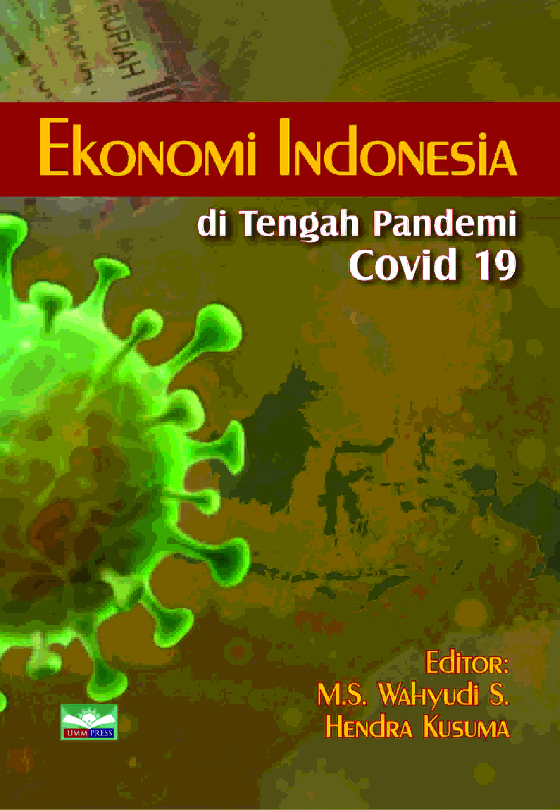 EKONOMI INDONESIA DITENGAH PANDEMI COVID-19