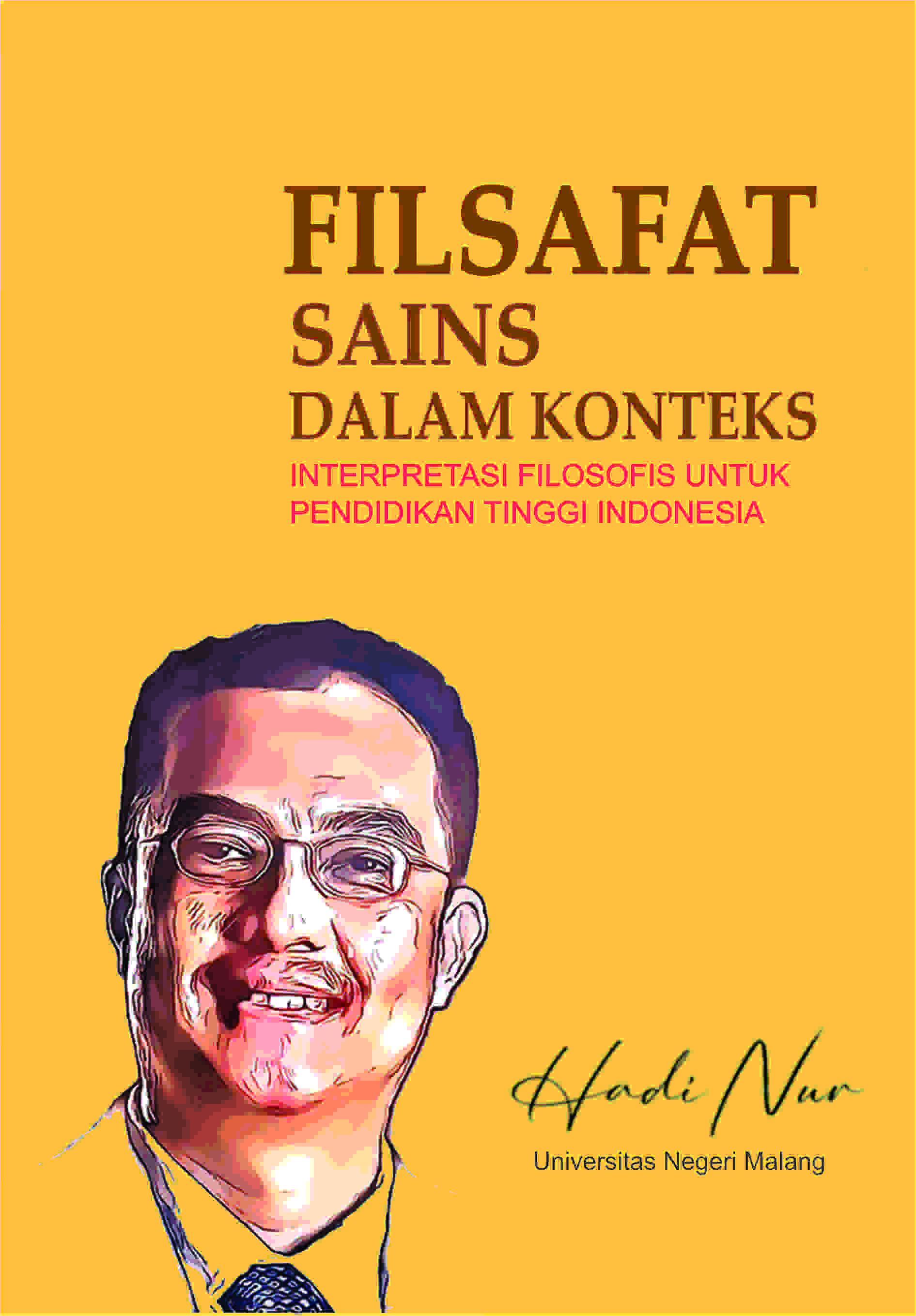 FILSAFAT SAINS DALAM KONTEKS: INTERPRETASI FILOSOFIS UNTUK PENDIDIKAN TINGGI INDONESIA