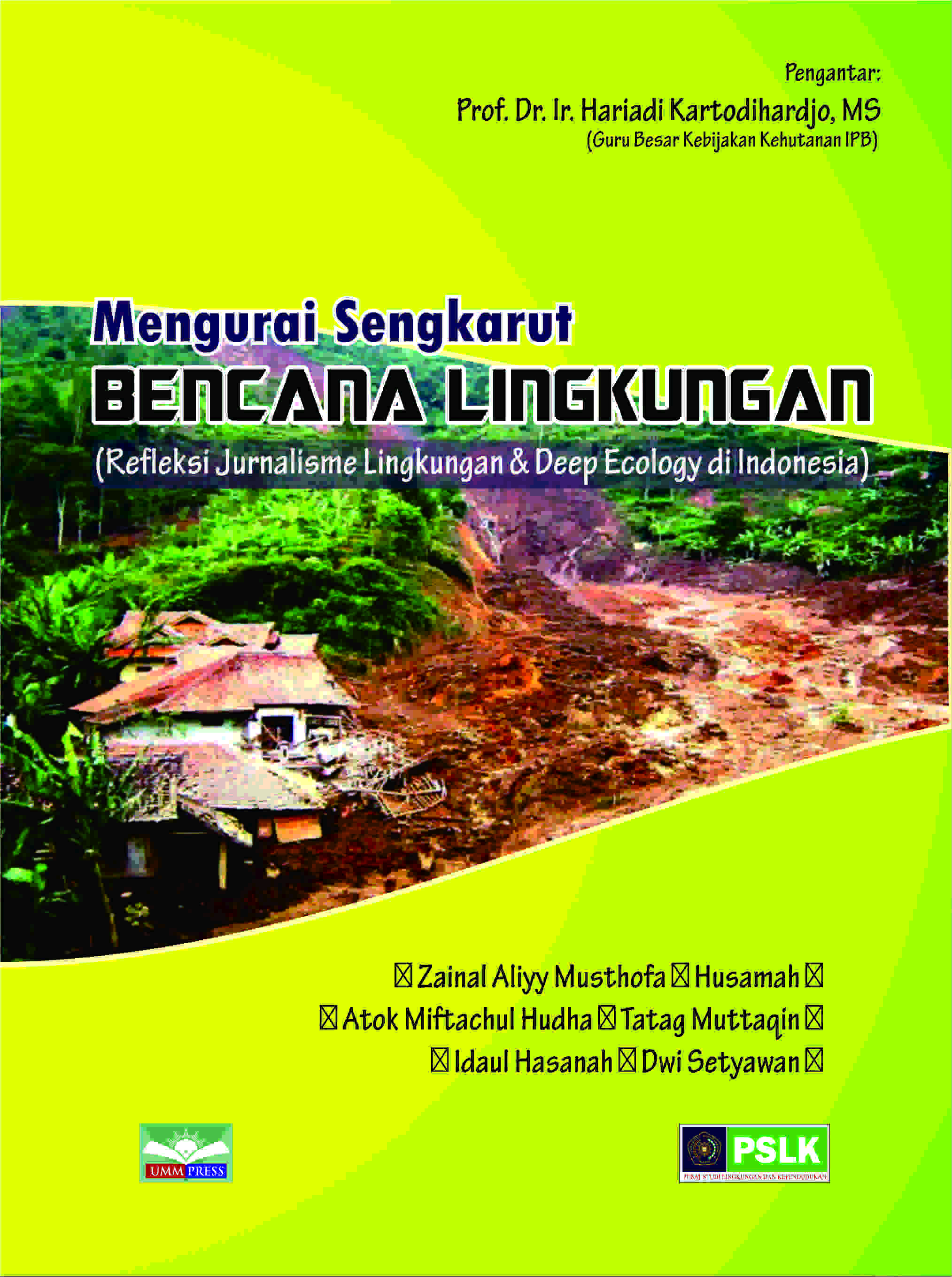 mengurai-sengkarut-bencana-lingkungan-refleksi-jurnalisme-lingkungan-dan-deep-ecologu-di-indonesia
