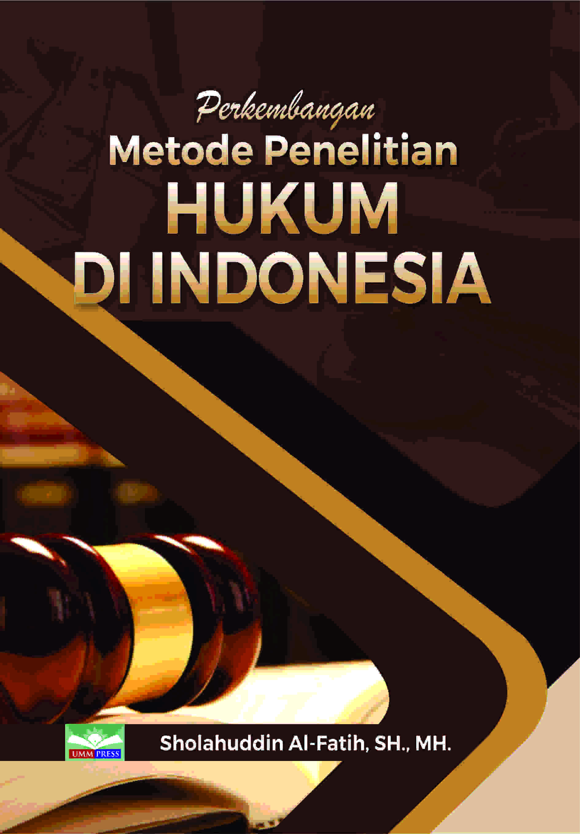 PERKEMBANGAN METODE PENELITIAN HUKUM DI INDONESIA