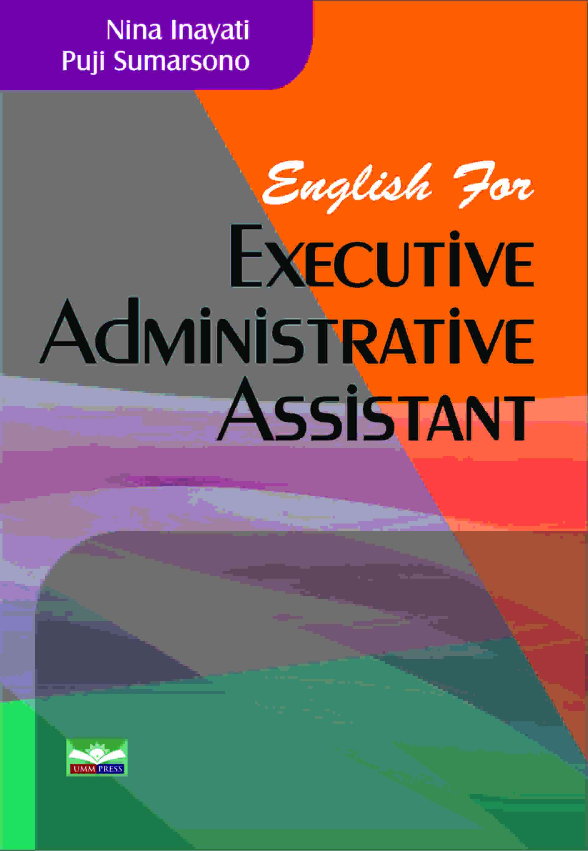 ENGLISH FOR EXECUTIVE ADMINISTRATIVE ASSISTANT