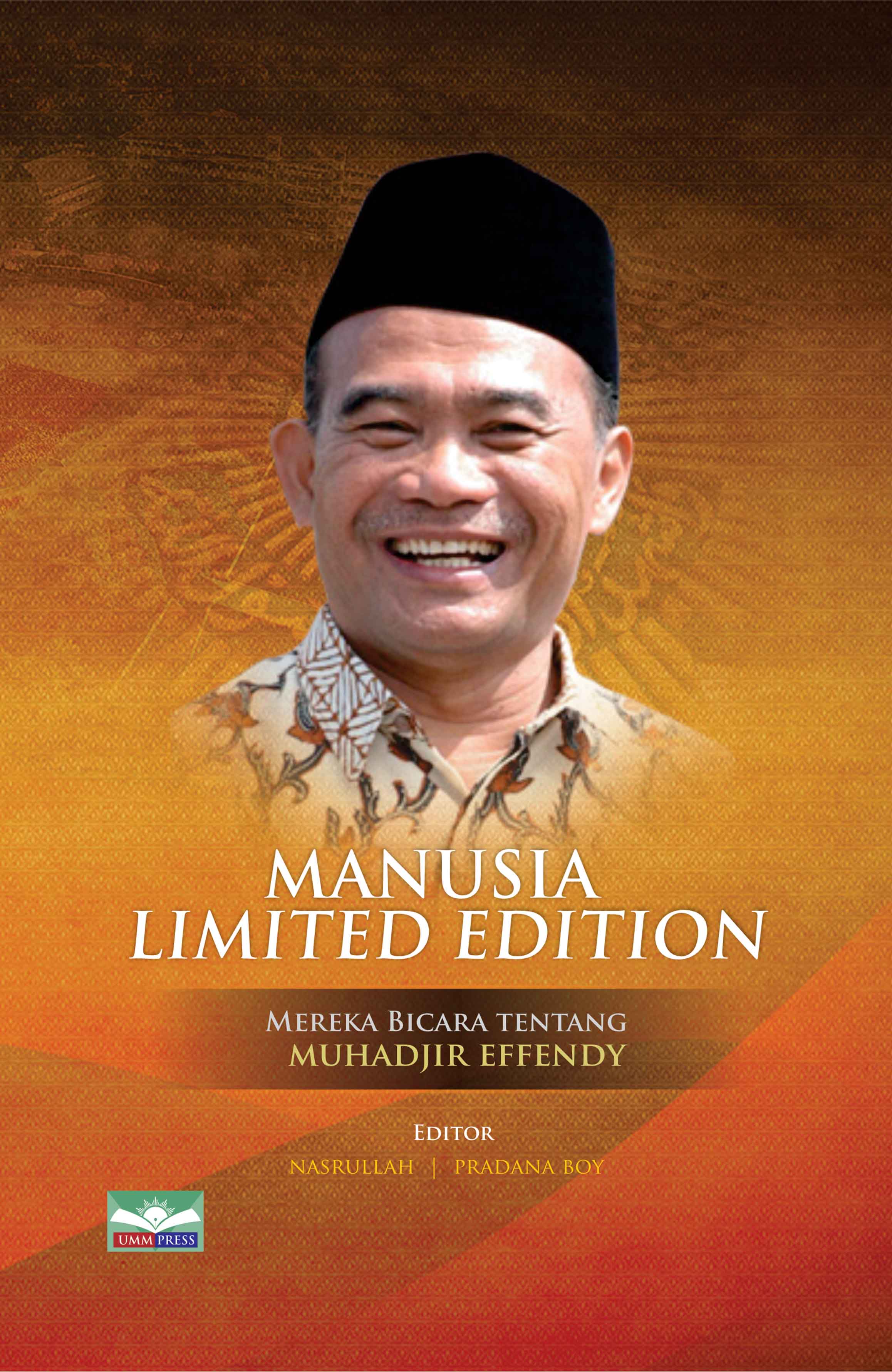 MANUSIA LIMITED EDITION: MEREKA BICARA TENTANG MUHADJIR EFFENDY