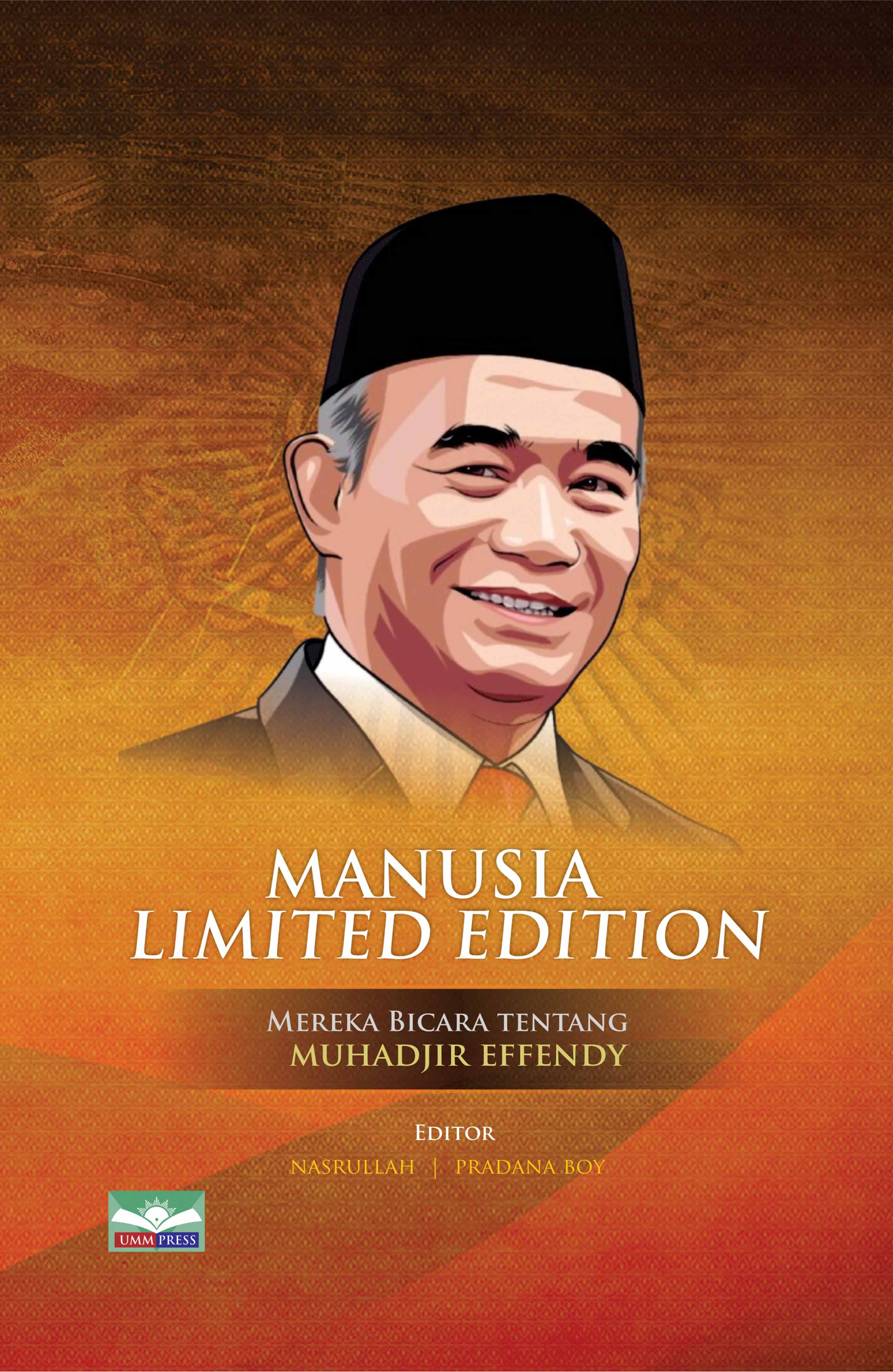 MANUSIA LIMITED EDITION: MEREKA BICARA TENTANG MUHADJIR EFFENDY