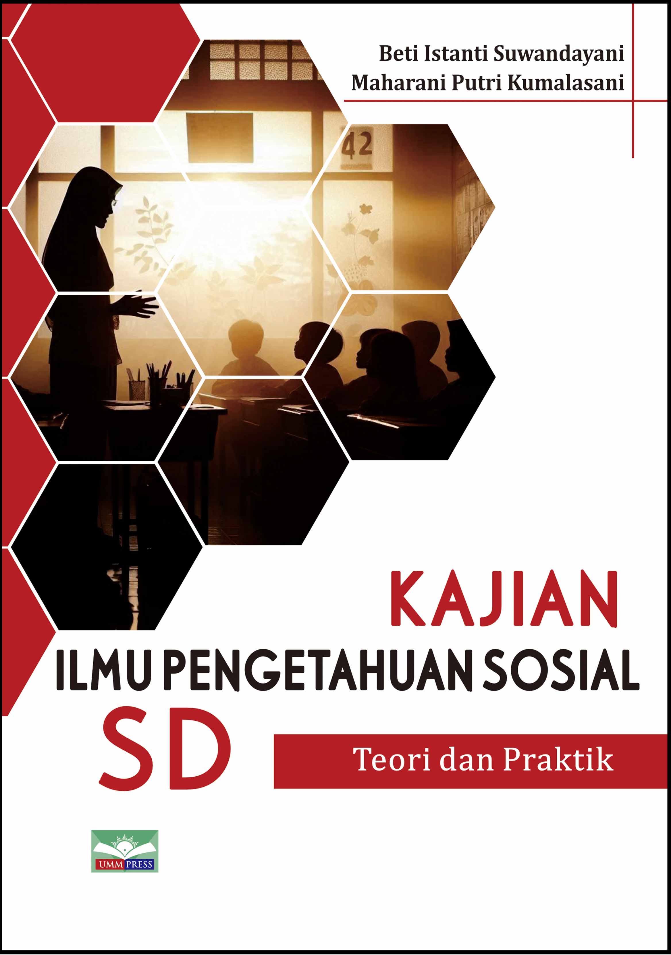 KAJIAN ILMU PENGETAHUAN SOSIAL SD: TEORI DAN PRAKTIK