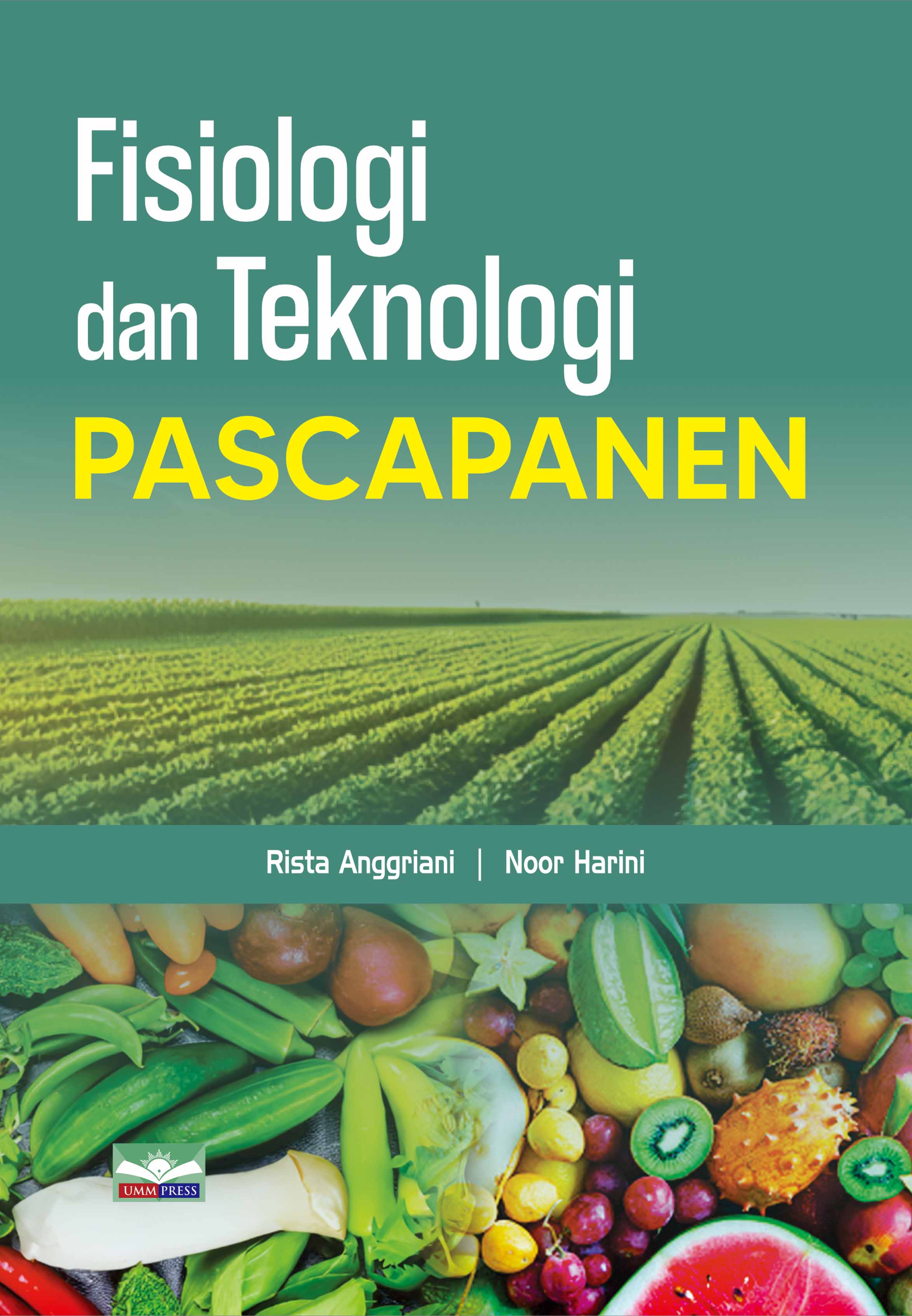 FISIOLOGI DAN TEKNOLOGI PASCAPANEN