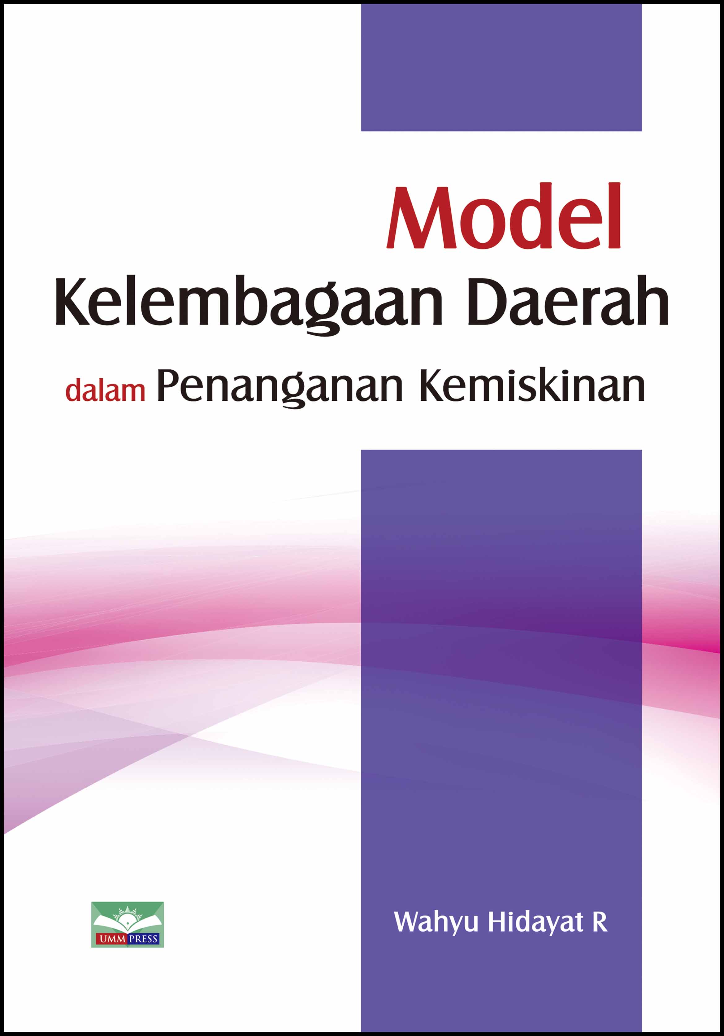 MODEL KELEMBAGAAN DAERAH DALAM PENANGANAN KEMISKINAN
