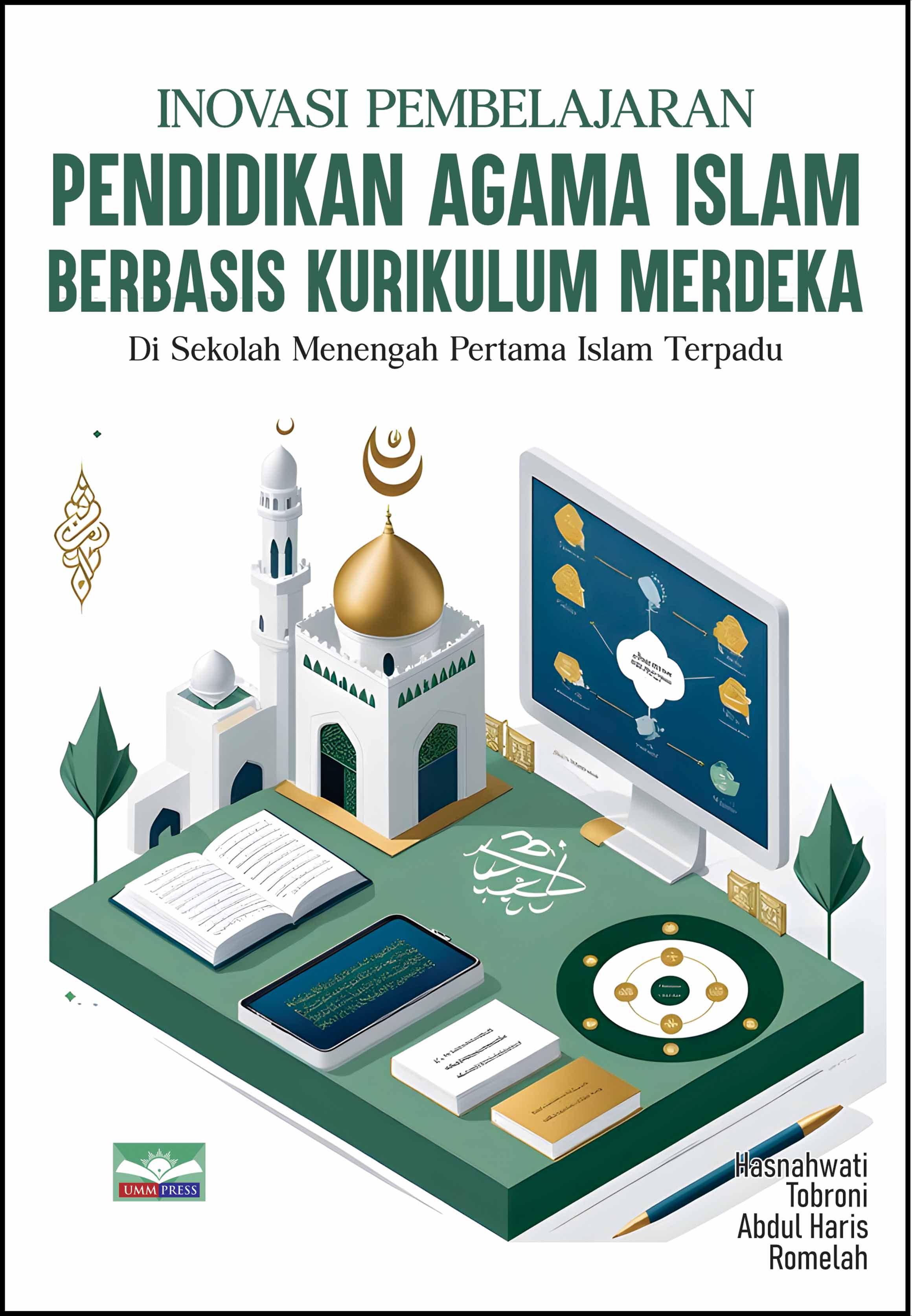 INOVASI PEMBELAJARAN PENDIDIKAN AGAMA ISLAM BERBASIS KURIKULUM MERDEKA: DI SEKOLAH MENENGAH PERTAMA ISLAM TERPADU