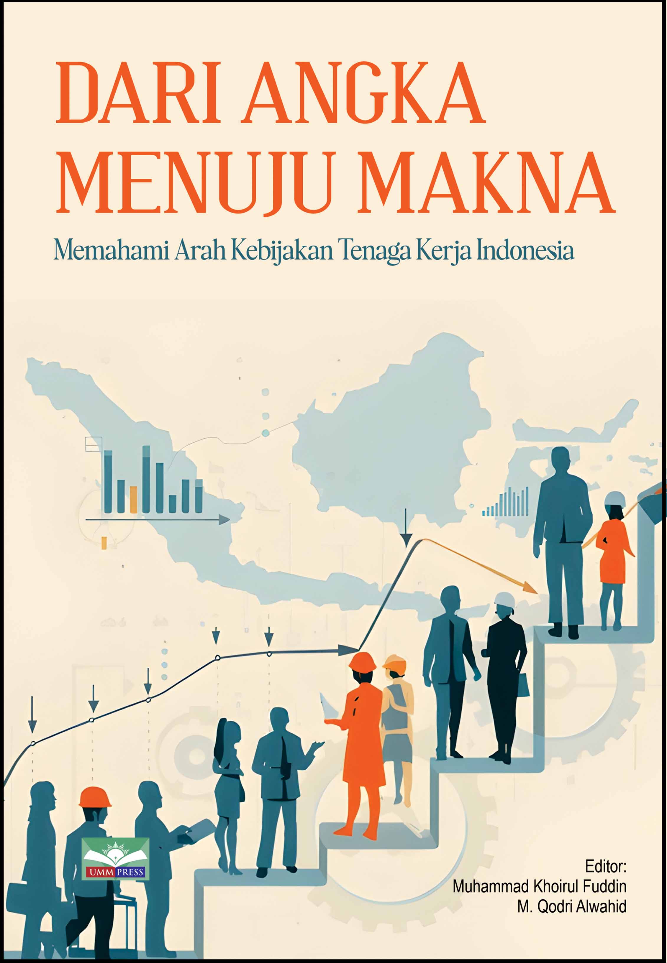 DARI ANGKA MENUJU MAKNA: MEMAHAMI ARAH KEBIJAKAN TENAGA KERJA INDONESIA
