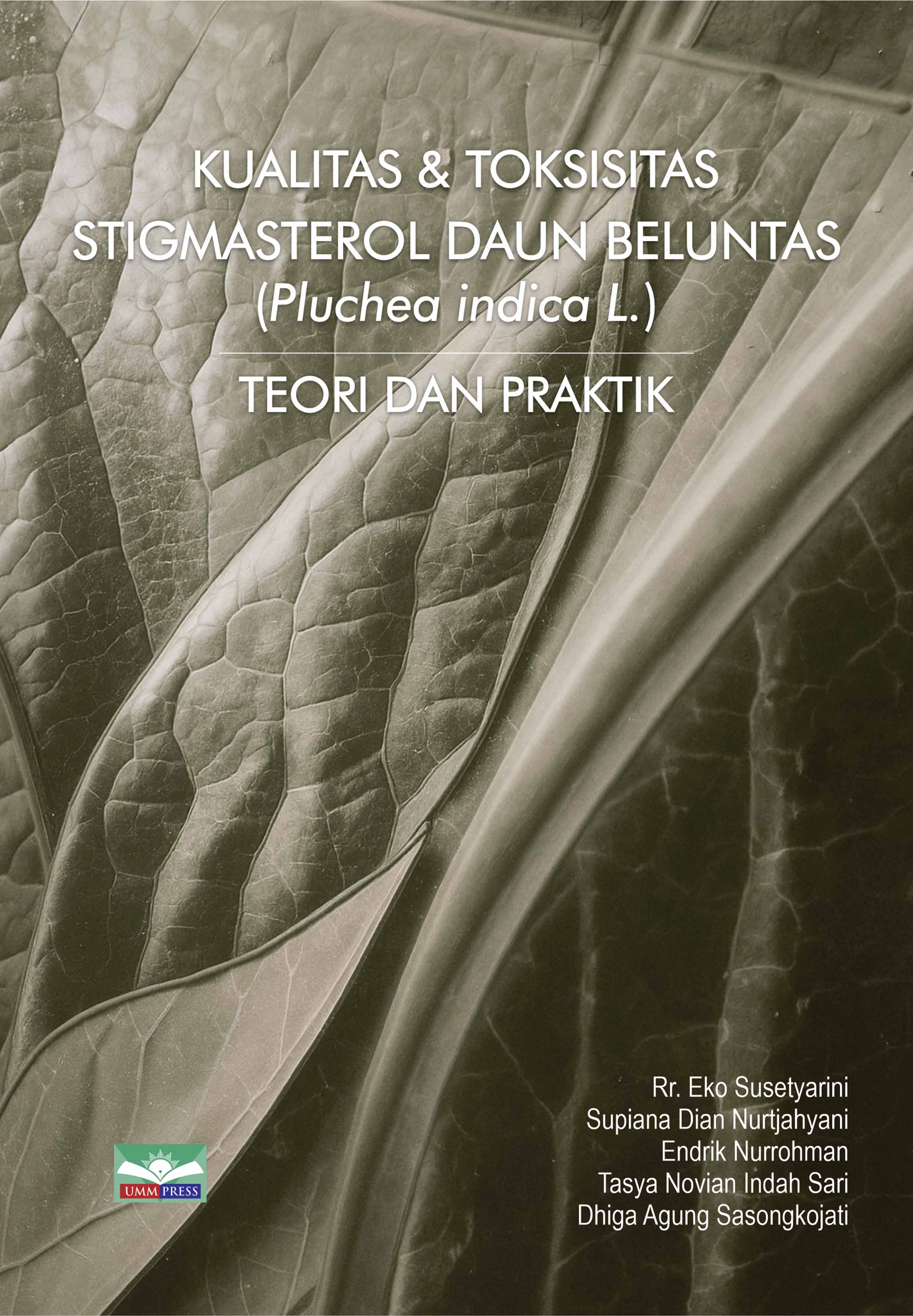 KUALITAS DAN TOKSISITAS STIGMASTEROL DAUN BELUNTAS (Pluchea indica L.): TEORI DAN PRAKTIK