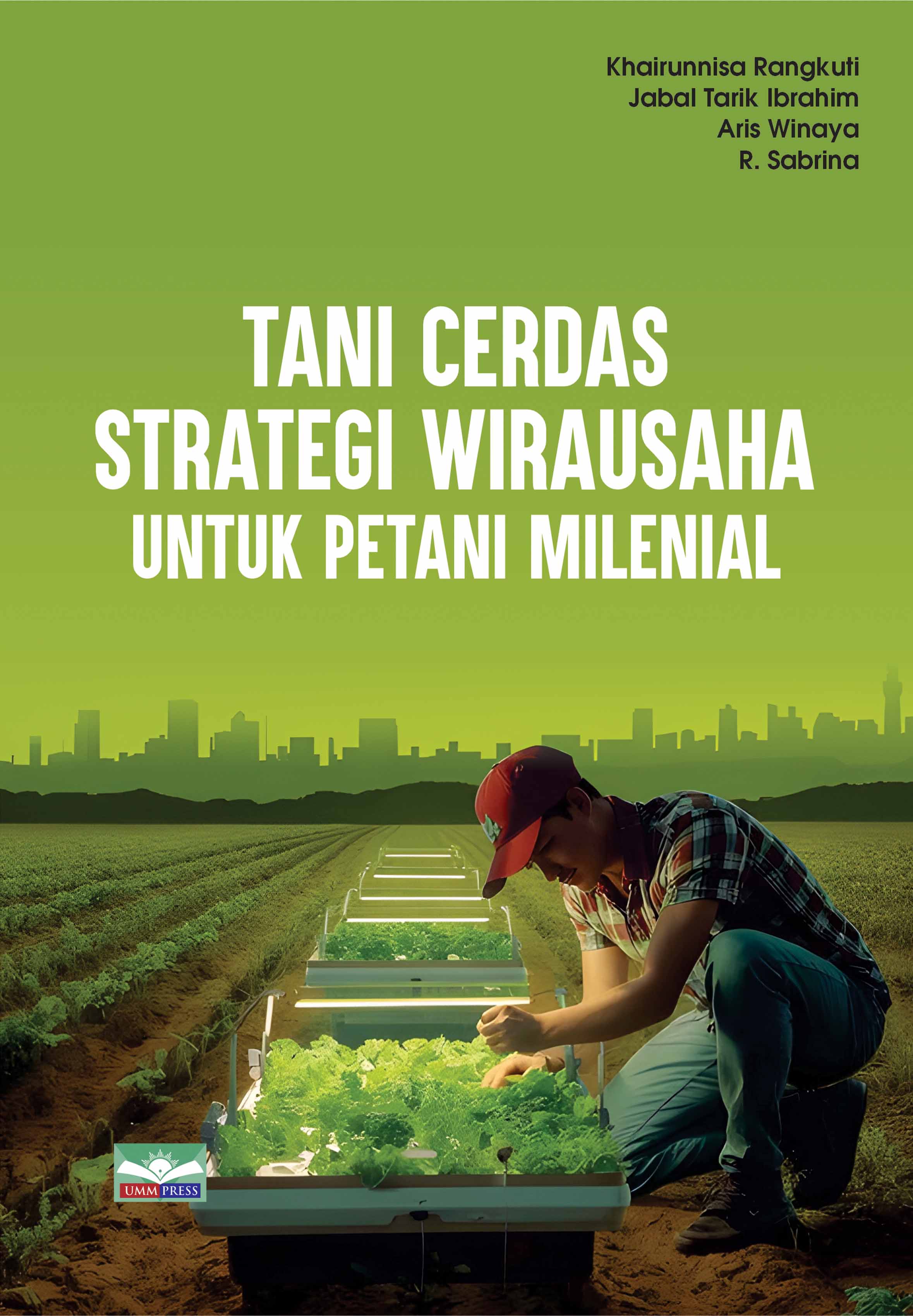 TANI CERDAS: STRATEGI WIRAUSAHA UNTUK PETANI MILENIAL