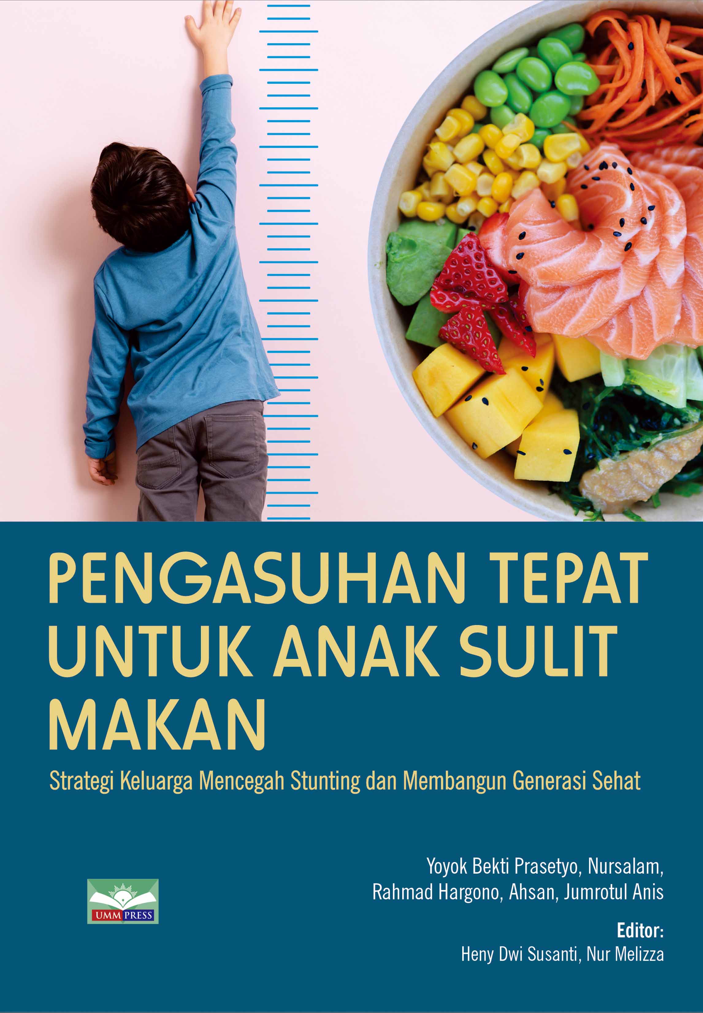 PENGASUHAN TEPAT UNTUK ANAK SULIT MAKAN: STRATEGI KELUARGA MENCEGAH STUNTING DAN MEMBANGUN GENERASI SEHAT