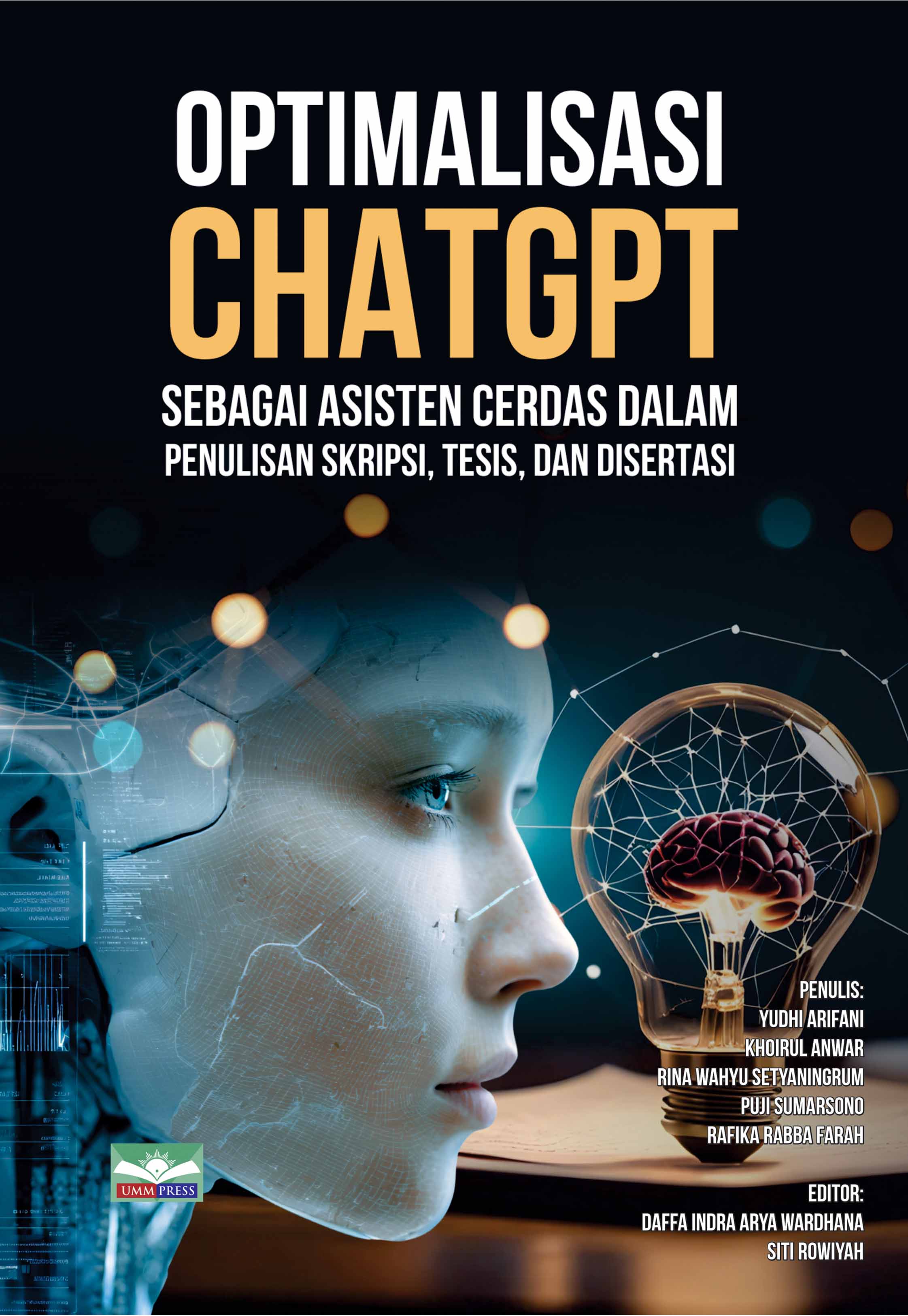 OPTIMALISASI CHATGPT SEBAGAI ASISTEN CERDAS DALAM PENULISAN SKRIPSI, TESIS, DAN DISERTASI