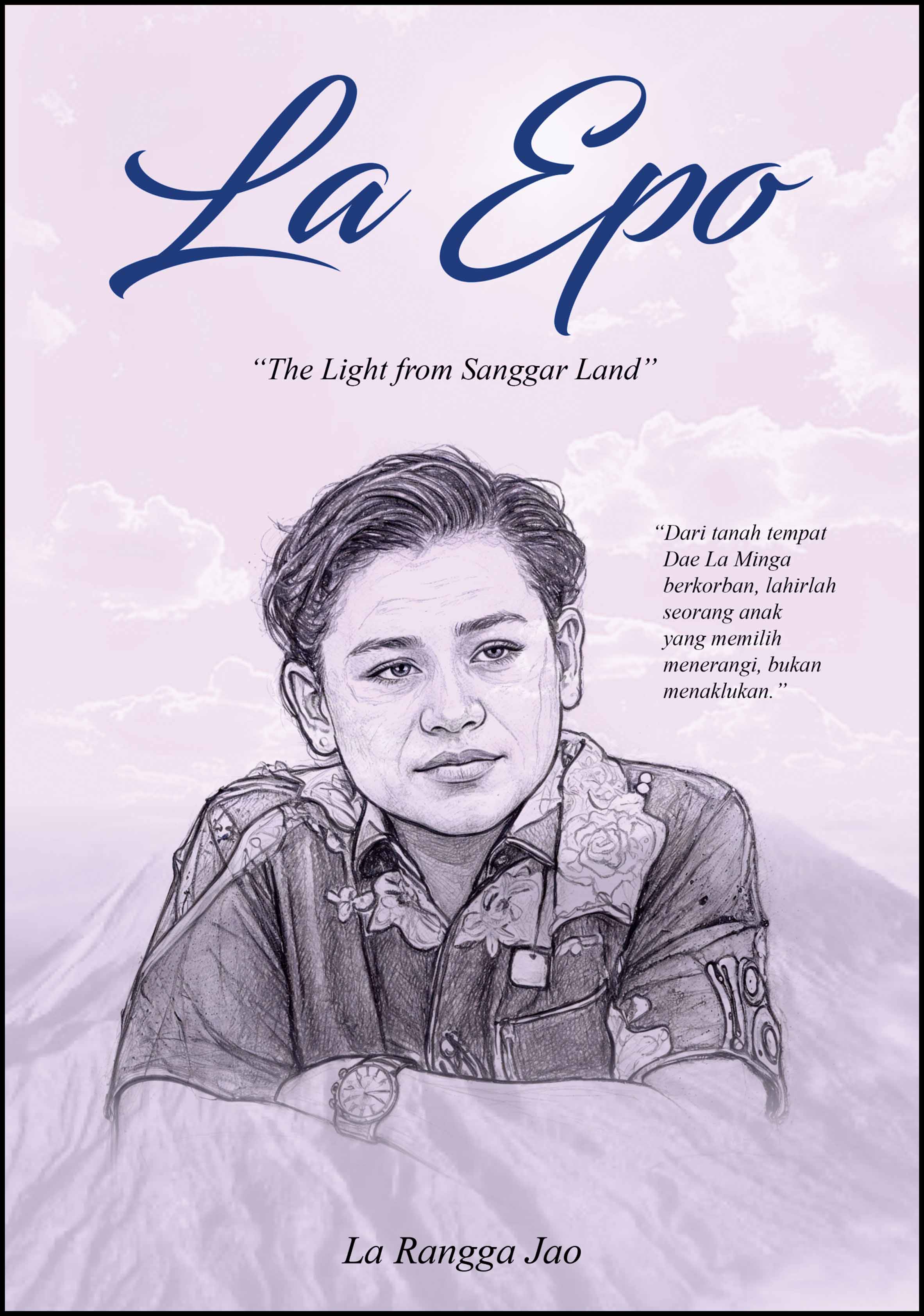LA EPO: THE LIGHT FROM SANGGAR LAND