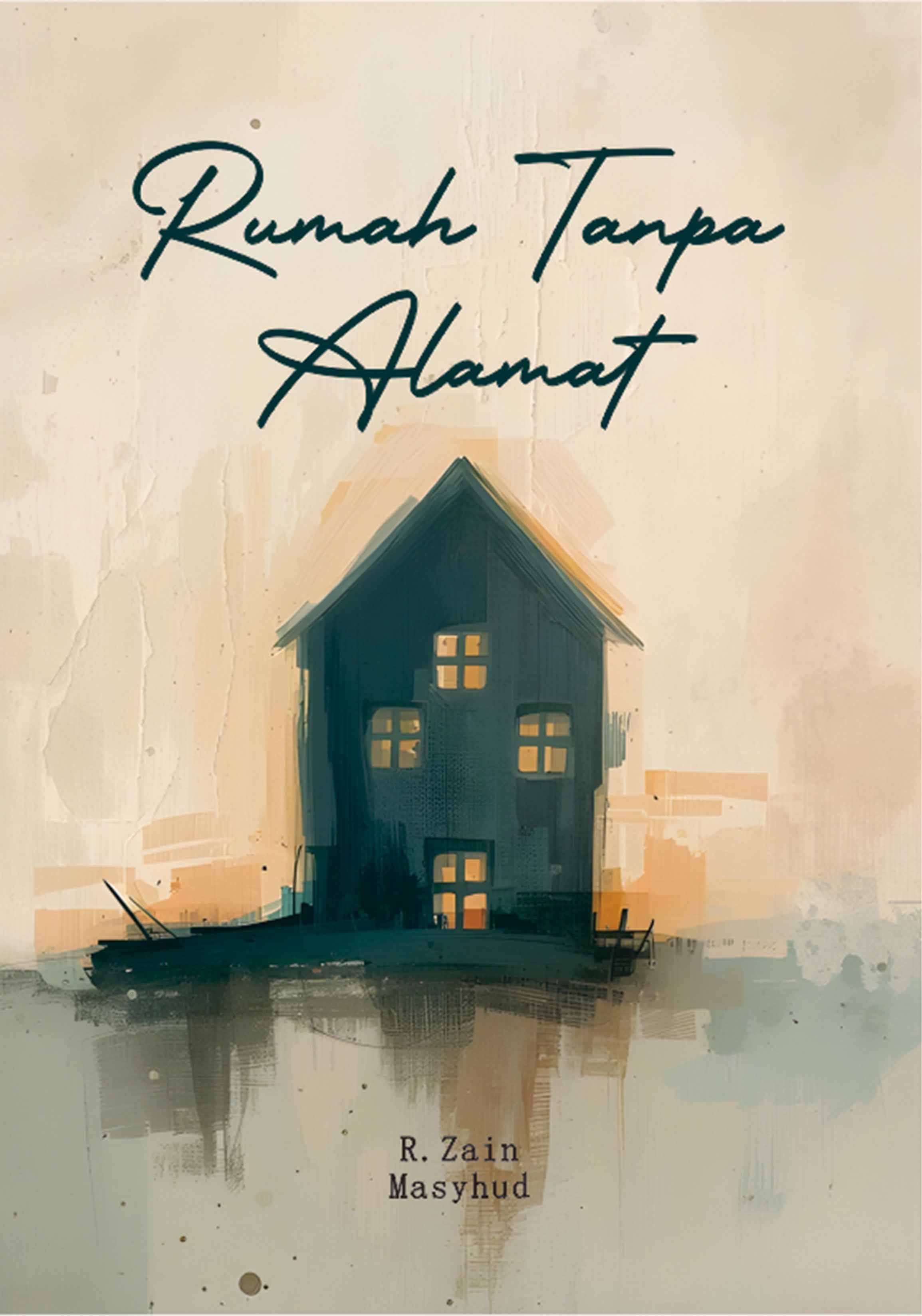 RUMAH TANPA ALAMAT