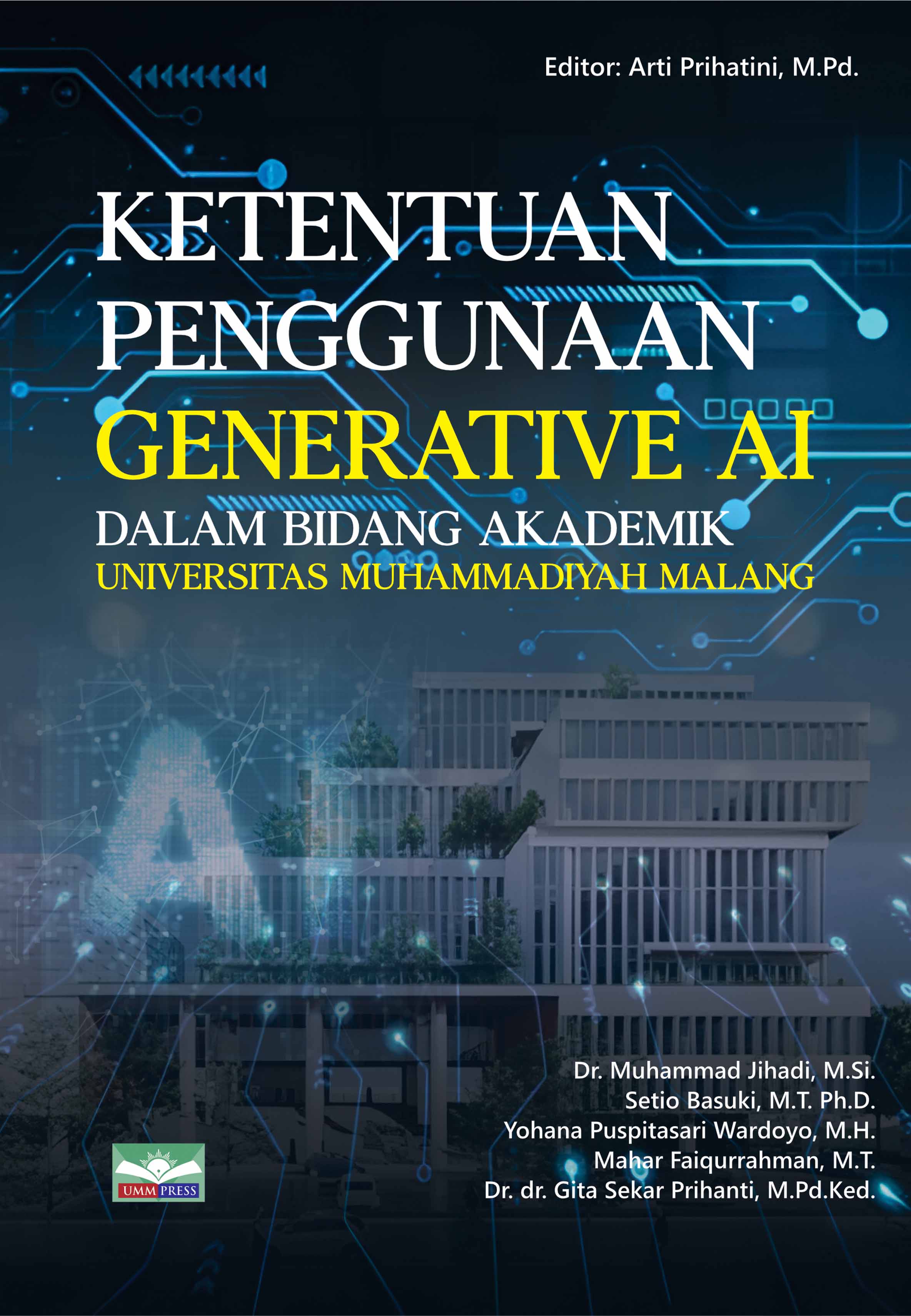 KETENTUAN PENGGUNAAN GENERATIVE AI DALAM BIDANG AKADEMIK UNIVERSITAS MUHAMMADIYAH MALANG