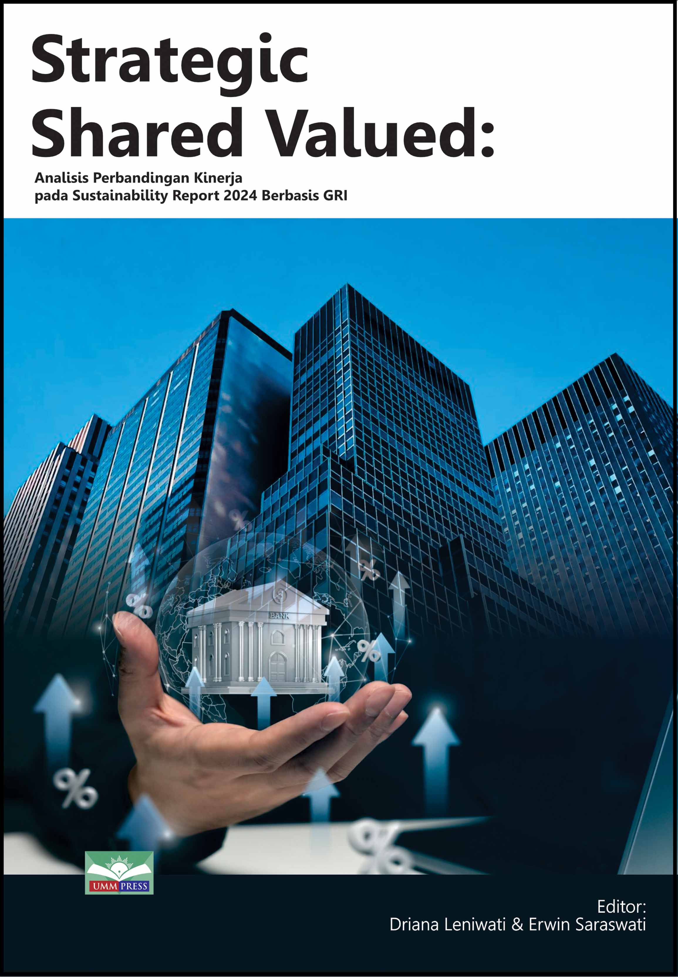STRATEGIC SHARED VALUED: ANALISIS PERBANDINGAN KINERJA PADA SUSTAINABILITY REPORT 2024 BERBASIS GRI