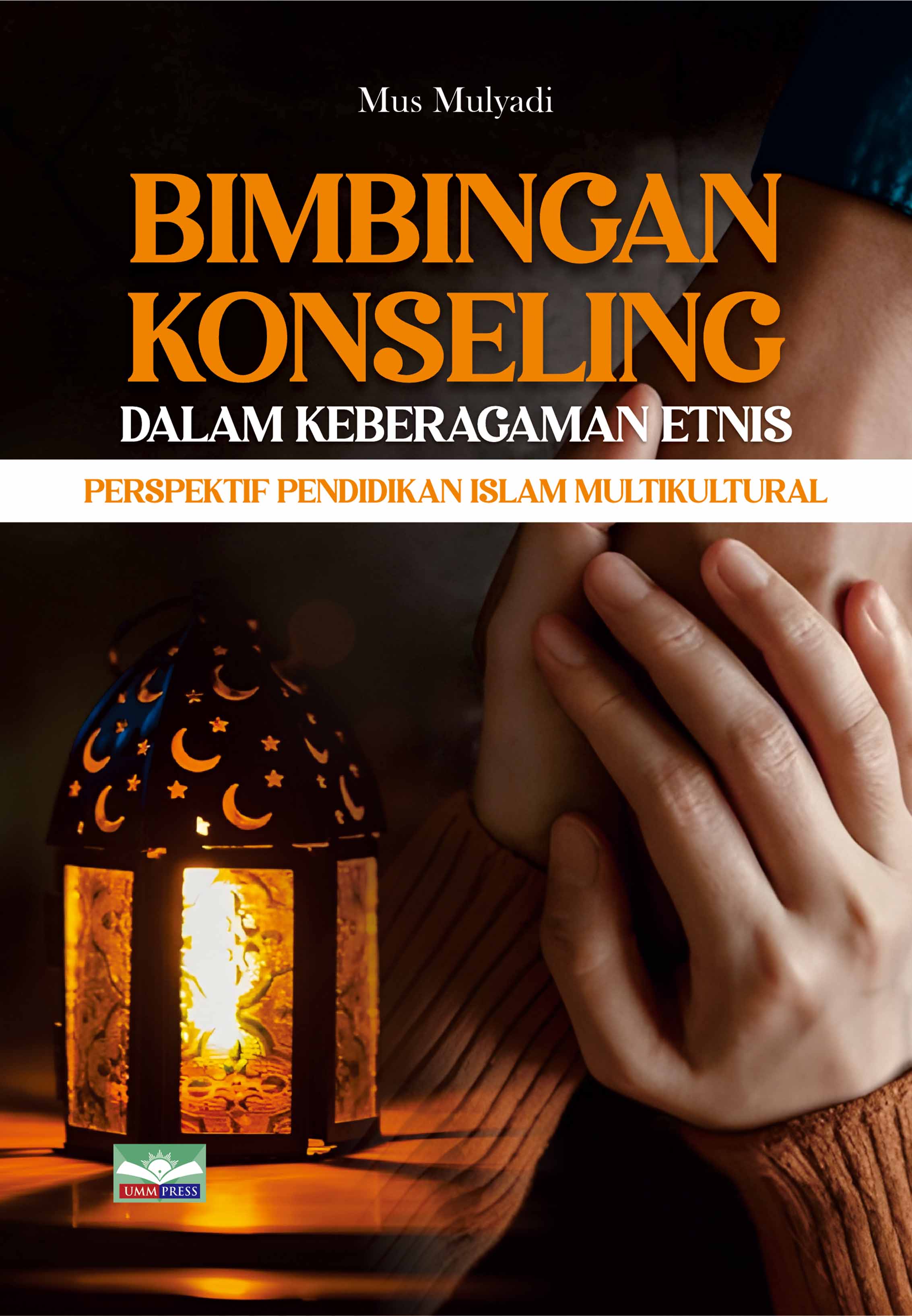BIMBINGAN KONSELING DALAM KEBERAGAMAN ETNIS PERSPEKTIF PENDIDIKAN ISLAM MULTIKULTURAL