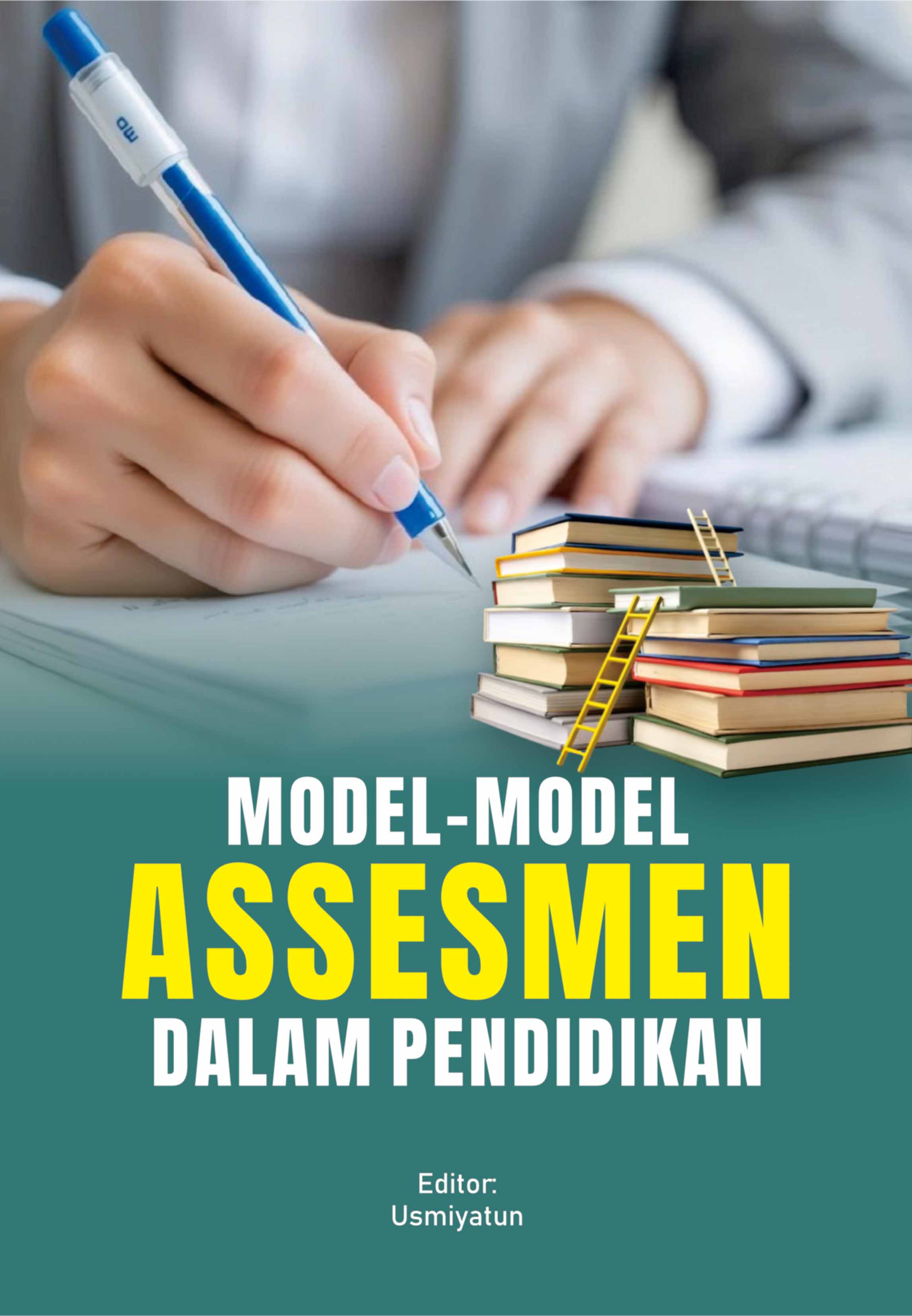 MODEL-MODEL ASSESMEN DALAM PENDIDIKAN