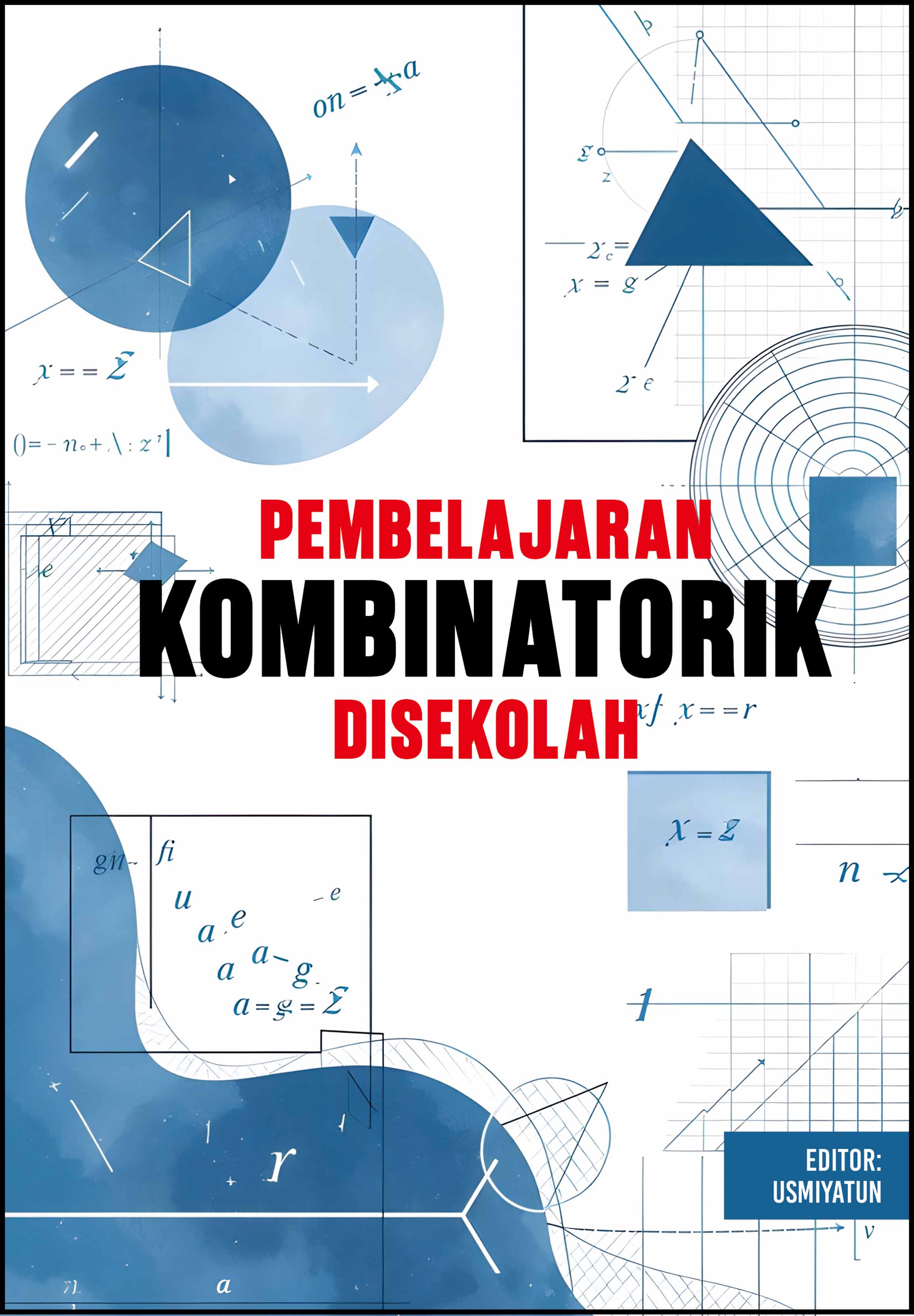 PEMBELAJARAN KOMBINATORIK DI SEKOLAH