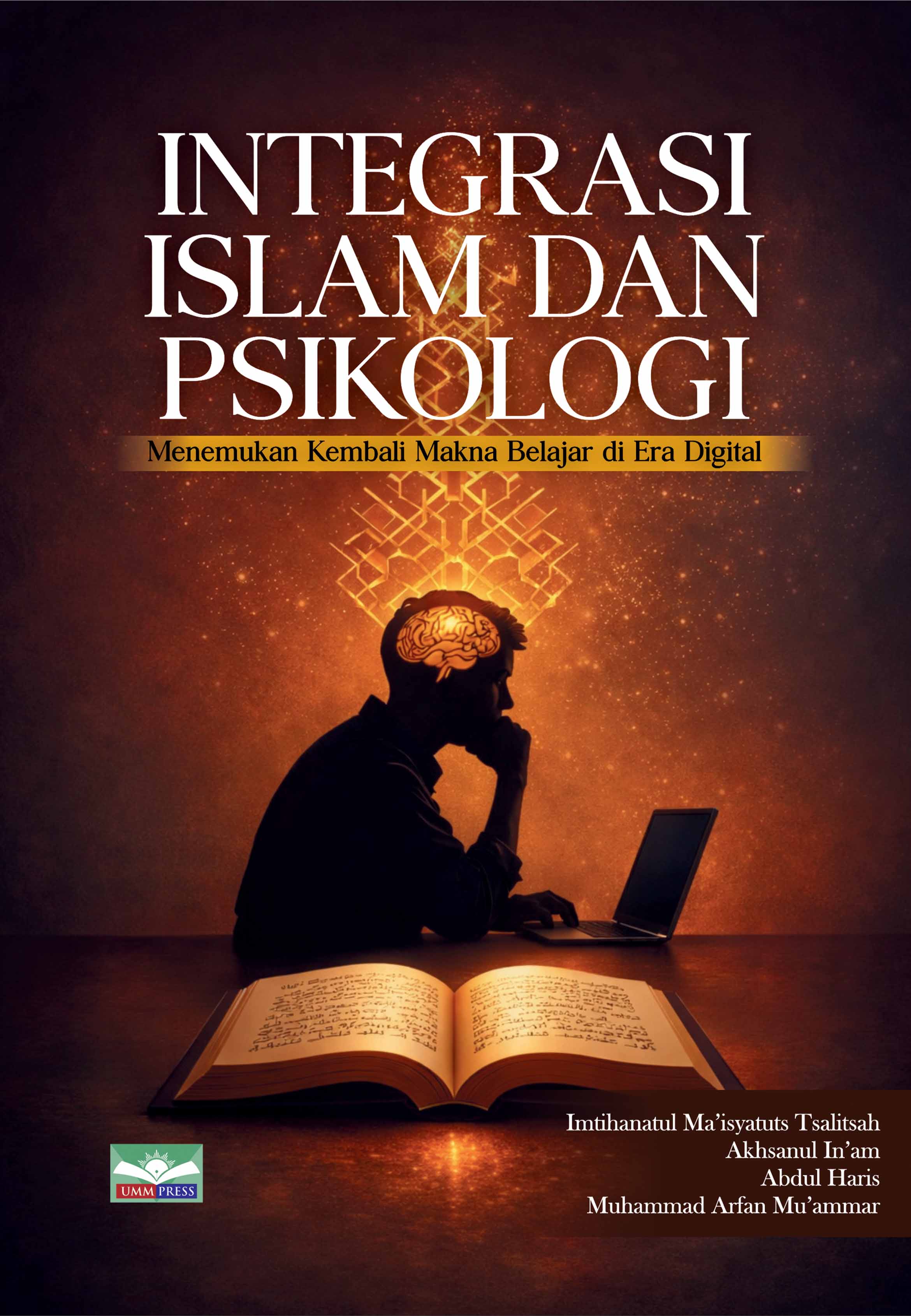 INTEGRASI ISLAM DAN PSIKOLOGI: MENEMUKAN KEMBALI MAKNA BELAJAR DI ERA DIGITAL