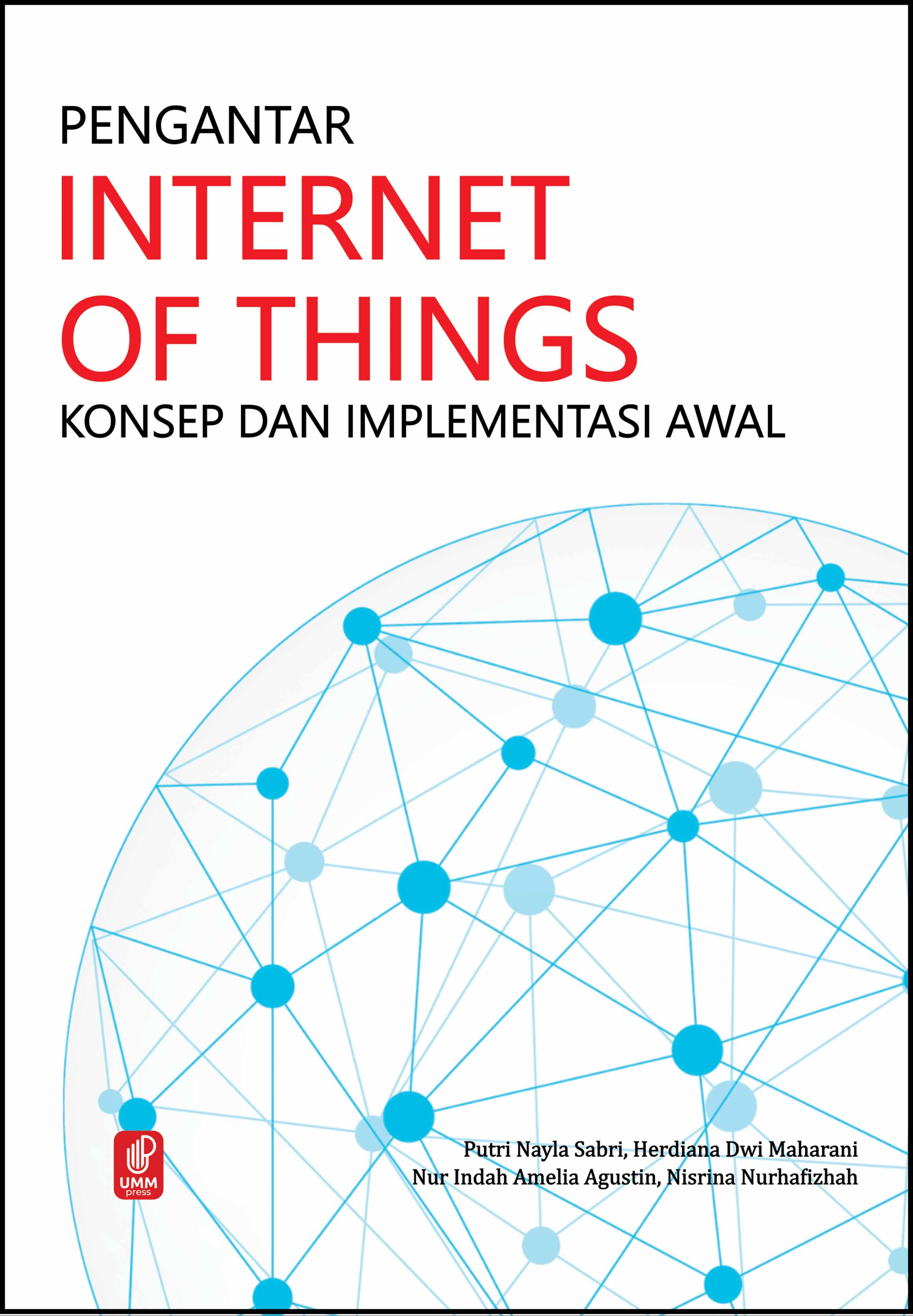 PENGANTAR INTERNET OF THINGS: KONSEP DAN IMPLEMENTASI AWAL