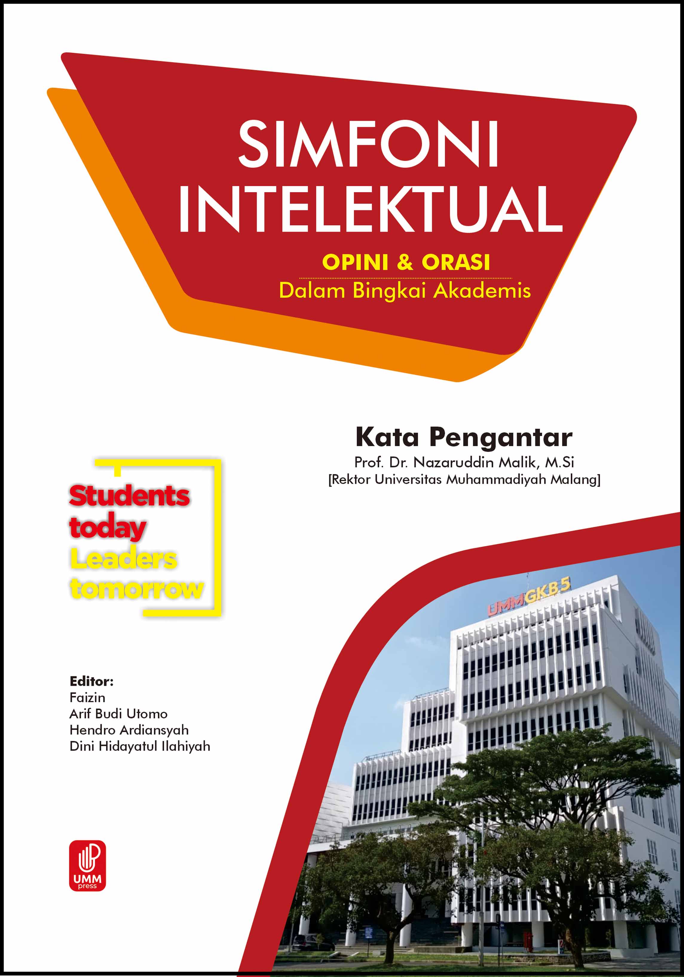 SIMFONI INTELEKTUAL: OPINI DAN ORASI DALAM BINGKAI AKADEMIS
