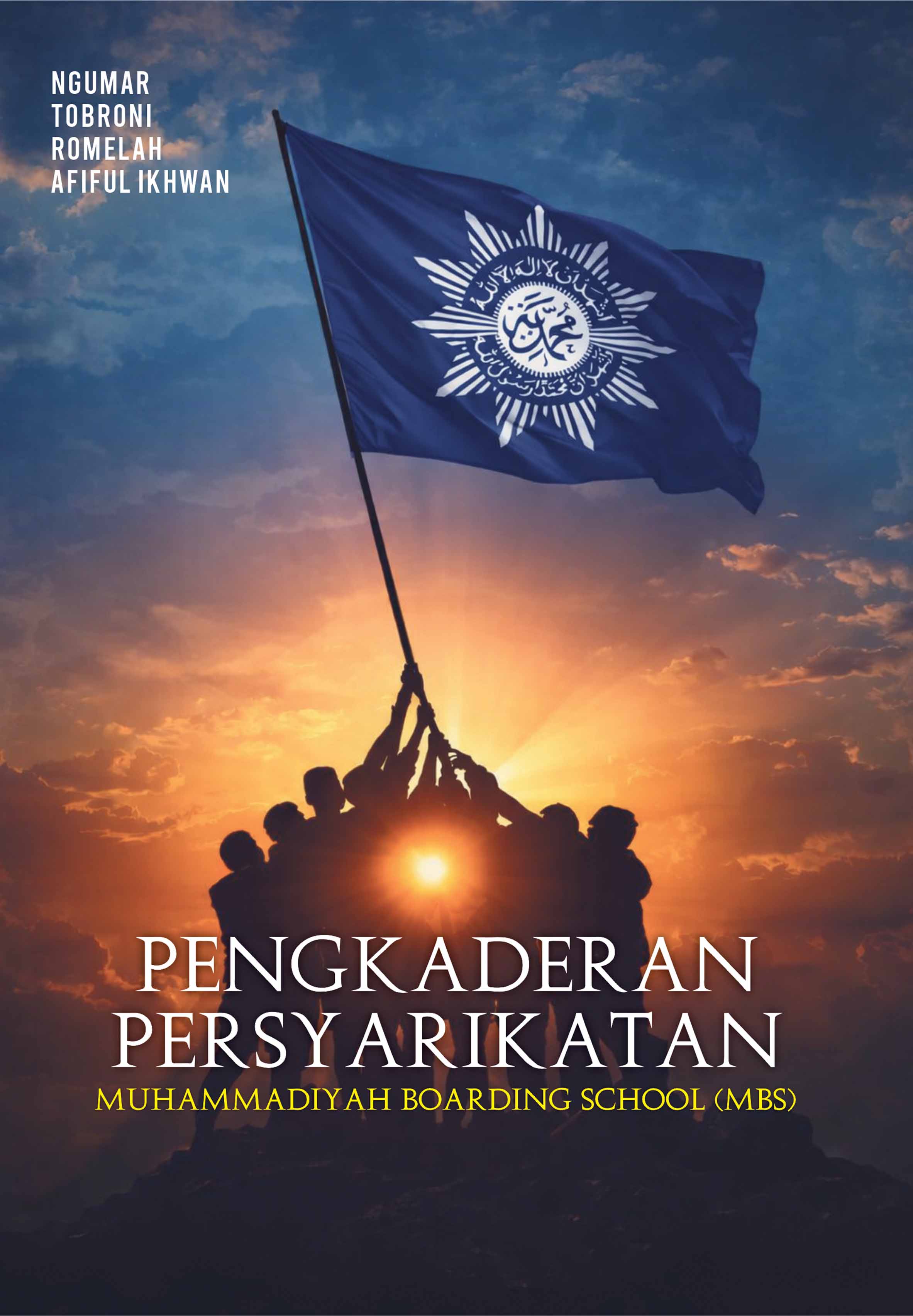 PENGKADERAN PERSYARIKATAN MUHAMMADIYAH BOARDING SCHOOL (MBS)