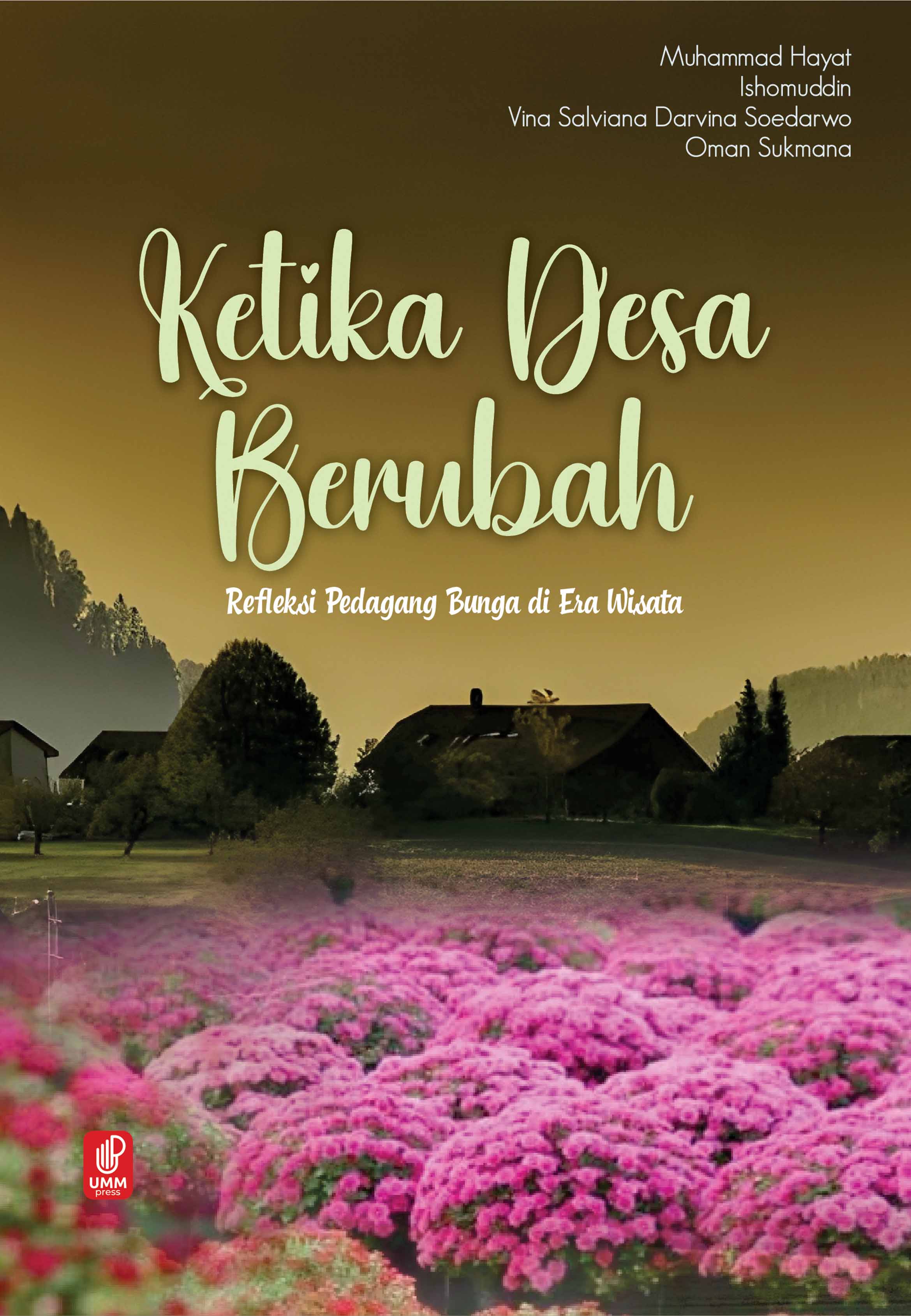 KETIKA DESA BERUBAH: REFLEKSI PEDAGANG BUNGA DI ERA WISATA